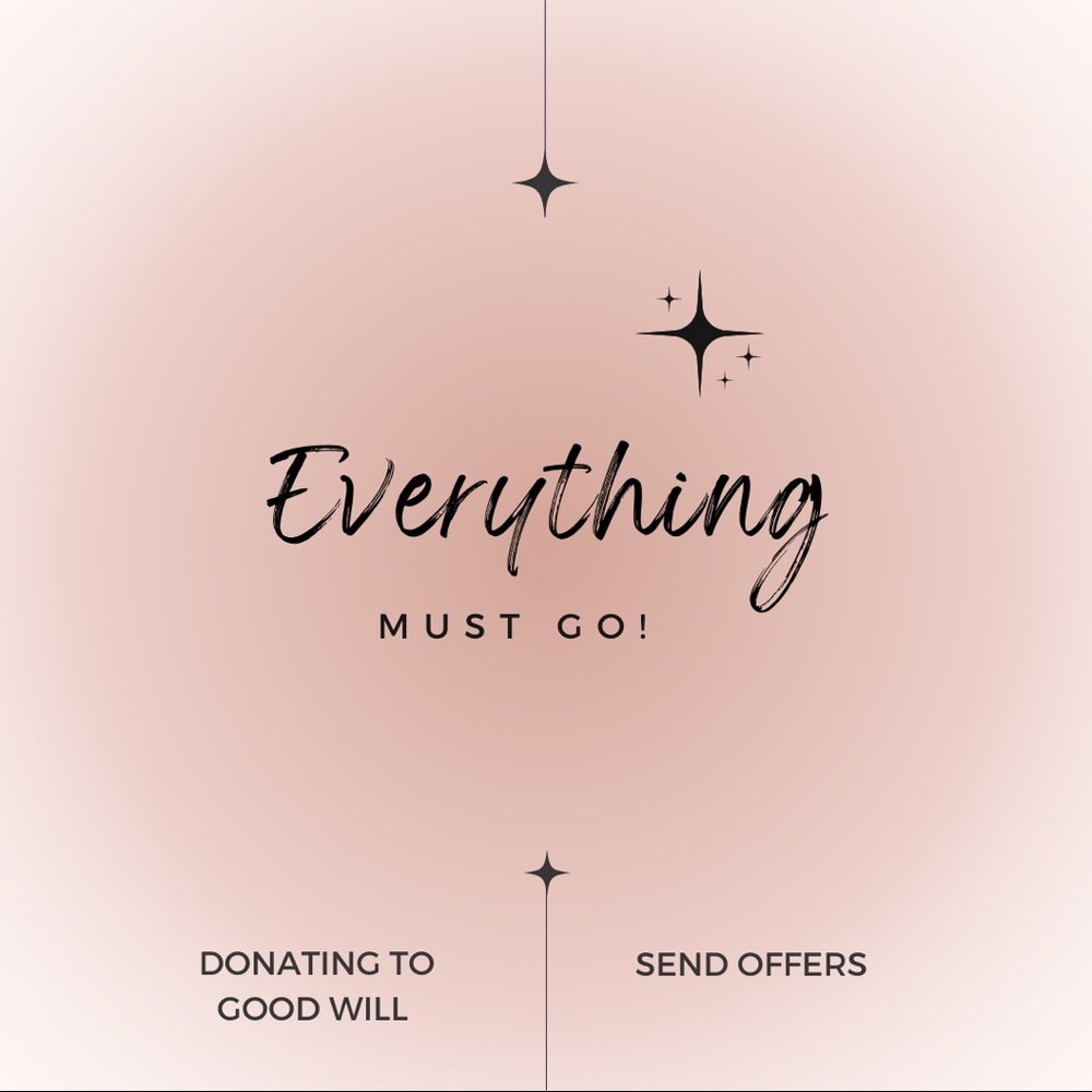 Need to clear out, send your best offers!